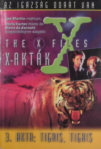 Les Martin - Az X-Aktk. A 3. akta: Tigris, tigris