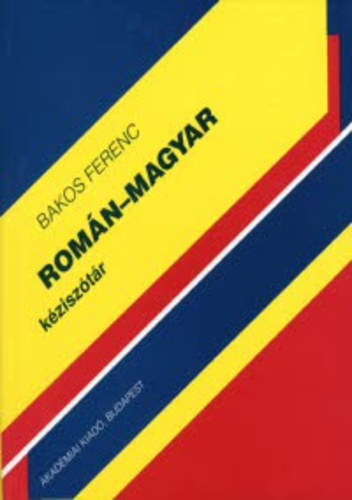 Bakos Ferenc  (szerk.) - Romn-Magyar kzisztr