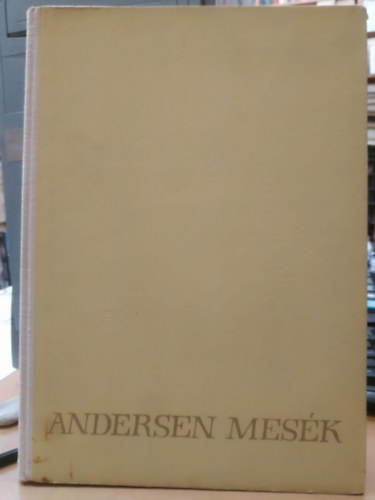 Szerz� J. Ch. Andersen Ford�t� Rab Zsuzsa Grafikus J. M. Szancer - Andersen mes�k (J. M. Szancer Eg�szoldalas, sz�nes illusztr�ci�val �s fekete-feh�r sz�vegk�zti grafik�kkal)