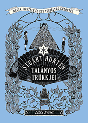 Lissa Evans - Stuart Horten tal�nyos tr�kkjei