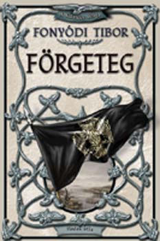 Fony�di Tibor - F�rgeteg