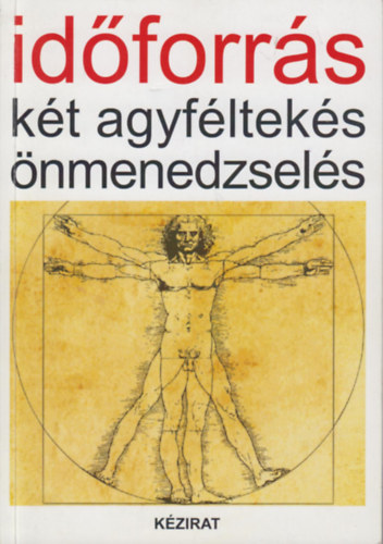 Doubravszky Gyrgy - Idforrs - Kt agyflteks nmenedzsels