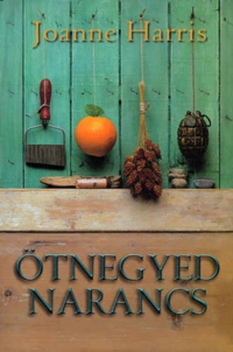 Joanna Harris - �tnegyed narancs