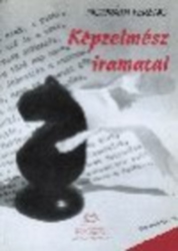 Horv�th Ferenc - K�pzelm�sz iramatai (versek)