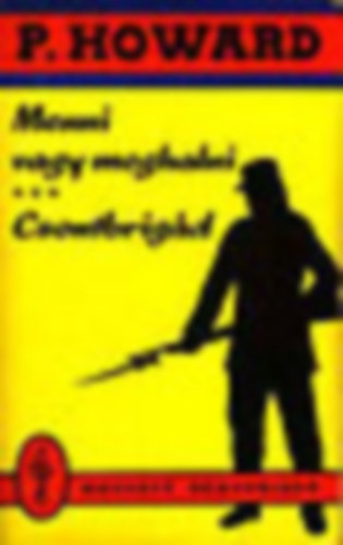 Rejt� Jen�  (P. Howard) - Menni vagy meghalni - Csontbrig�d