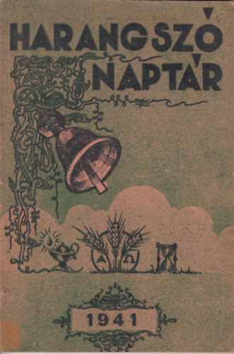 Szab Jzsef  (Szerk.) - Harangsz Naptr 1941