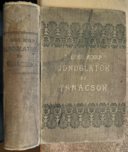 P. Doss Adolf - Gondolatok és tanácsok (1905)