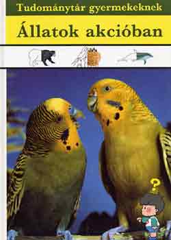 llatok akciban (Tudomnytr gyermekeknek)