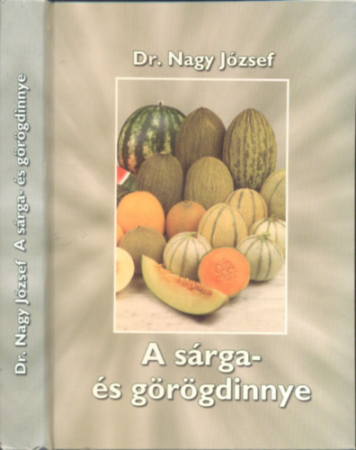 Dr. Nagy Jzsef - A srga- s grgdinnye (dediklt)