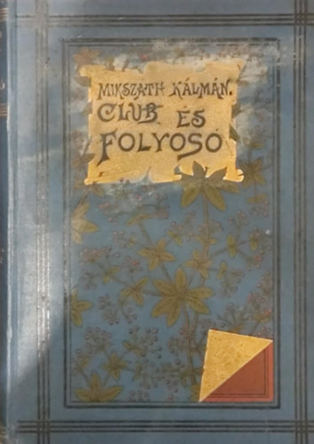 Mikszth Klmn - Club s folyos