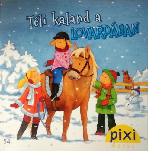 Josefine R Schwarz - Pixi mesl - Tli kaland a lovardban