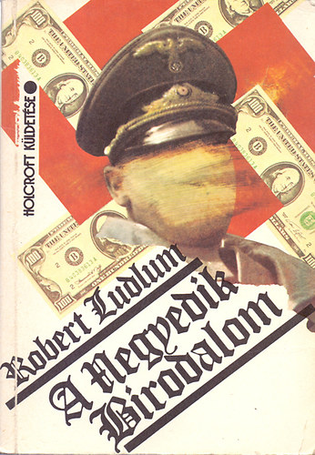 Robert Ludlum - A Negyedik Birodalom - Holcroft kldetse