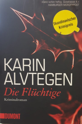 Karin Alvtegen - Die Flüchtige