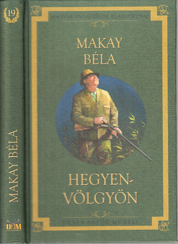 Makay Bla - Hegyen-vlgyn (Magyar vadszrk klasszikusai)