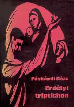 P�sk�ndi G�za - Erd�lyi triptichon