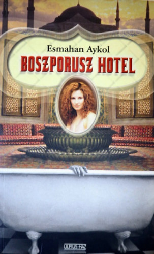 Esmahan Aykol - Boszporusz Hotel