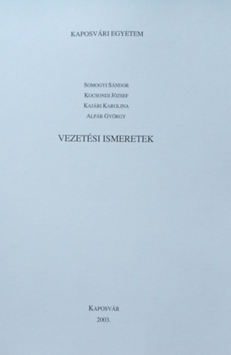 Somogyi Sándor; Kocsondi József - Vezetési ismeretek