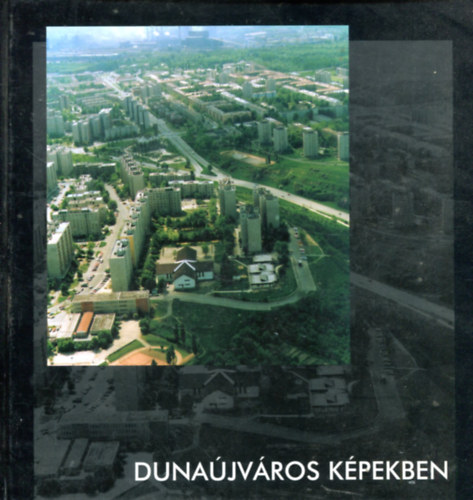 Duna�jv�ros k�pekben