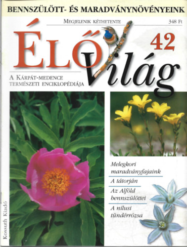 Ujhelyi Pter  ( szerk.) - 3 db lVilg magazin, A Krpt-Medence Termszeti Enciklopdija, 42, 43, 44 szm