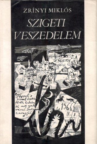 Zrnyi Mikls - Szigeti veszedelem