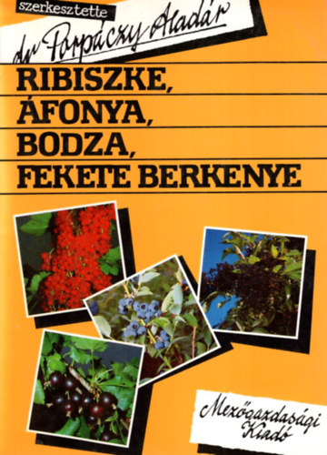 Porp�czy Alad�r dr. - Ribiszke, �fonya, bodza, fekete berkenye