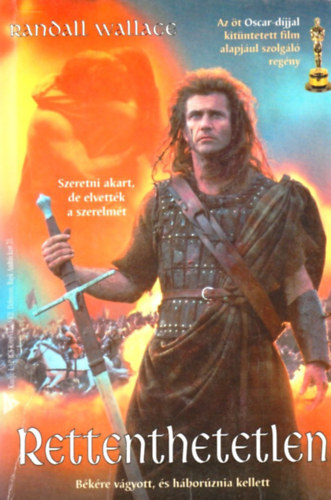 Randall Wallace - A rettenthetetlen