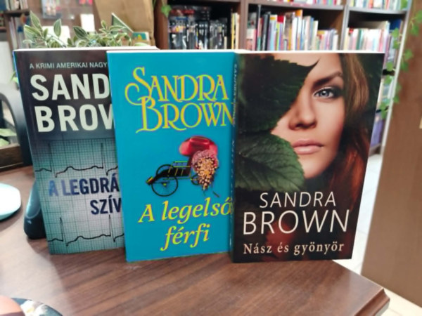 Brown Sandra - K�NYVCSOMAG, 3 DB.  Sandra Brown-k�tetek , A legdr�g�bb sz�v, A legels� f�rfi, N�sz �s gy�ny�r