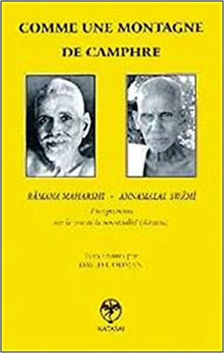 Ramana Maharshi; Annamalai Sw�m� - Comme une montagne de camphre (French Edition)
