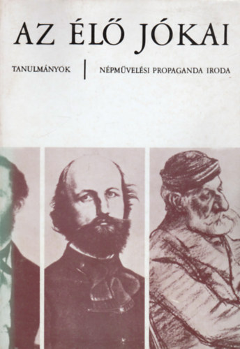 Ker�nyi Ferenc-Nagy Mikl�s  (szerk.) - Az �l� J�kai (Tanulm�nyok)