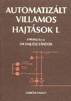 Dr. Hal�sz S�ndor  (szerk.) - Automatiz�lt villamos hajt�sok I.