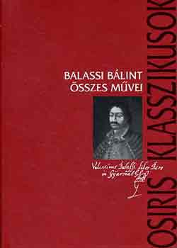 Balassi Bálint - Balassi Bálint összes művei