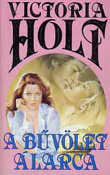 Victoria Holt - A b�v�let �larca