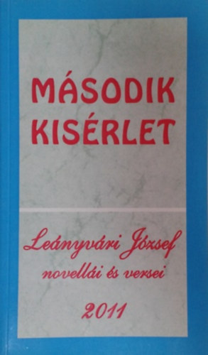 Leányvári József - Második kísérlet