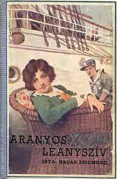 Havas Zsigmond - Aranyos leányszív
