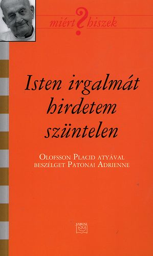 Patonai Adrienne - Isten irgalm�t hirdetem sz�ntelen