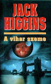 Jack Higgins - A vihar szeme