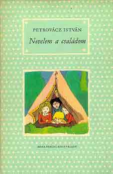 Petrov�cz Istv�n - Nevelem a csal�dom