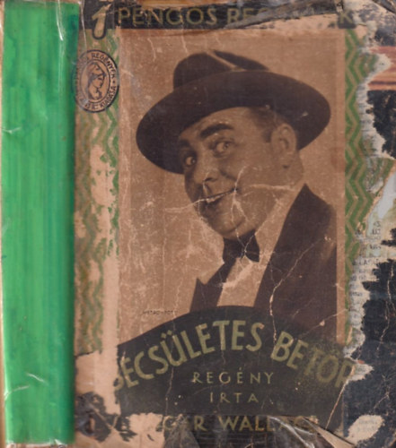 Edgard Wallace - A becsletes betr (1 pengs regnyek)