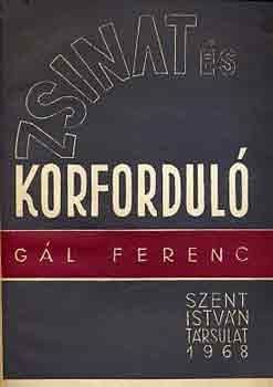 G�l Ferenc - Zsinat �s korfordul�