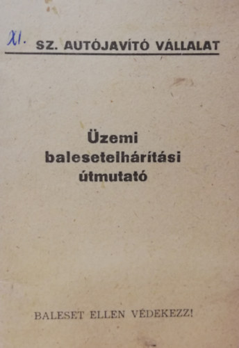 �zemi balesetelh�r�t�si �tmutat�