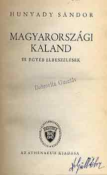 Hunyadi S�ndor - Magyarorsz�gi kaland