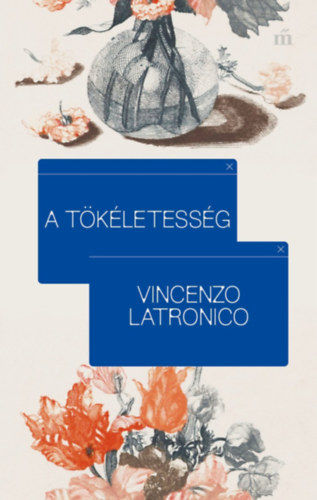 Vincenzo Latronico - A tkletessg