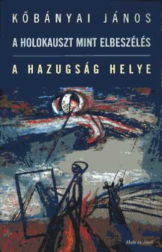 A holokauszt mint elbesz�l�s