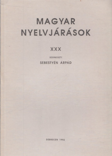 Sebestyén Árpád - Magyar nyelvjárások XXX