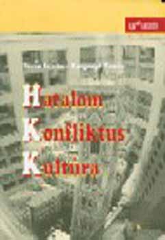 Hatalom - konfliktus - kultra