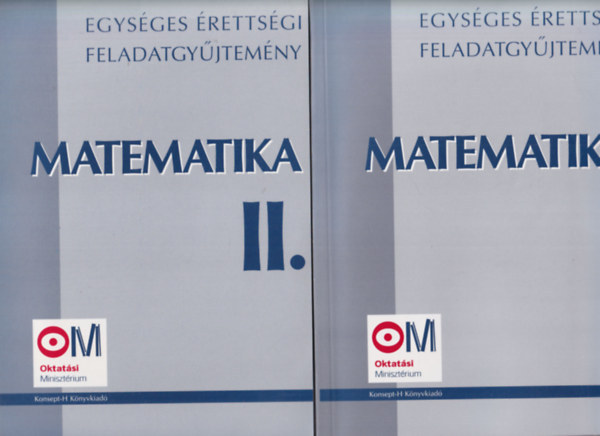 Hortobágyi-Marosvári-Pálmay-Pósfai-Sipos-Vancsó - Egységes érettségi feladatgyűjtemény - Matematika 1-2.