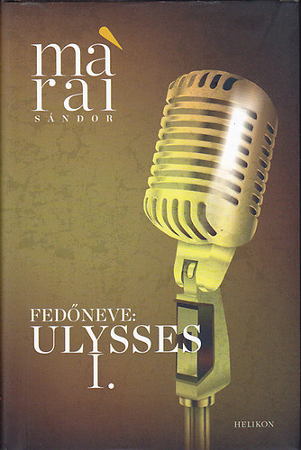 M�rai S�ndor - Fed�neve: Ulysses I.