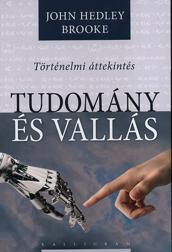 John Hedley Brooke - Tudomány és vallás - Történelmi áttekintés