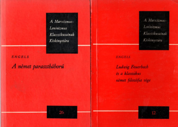 Marx-Engels, Engels - 3 db Engels könyv: Ludwig Feuerbach és a klassszikus német filozófia vége (12) + A német parasztháború (26) + Levelek a történelmi materializmusról (21)