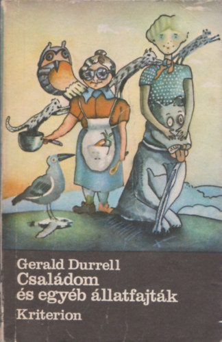 Gerald Durrell - Csaldom s egyb llatfajtk